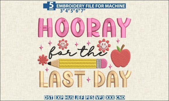 Download Last Day of School Embroidery DST PES - Day Collection