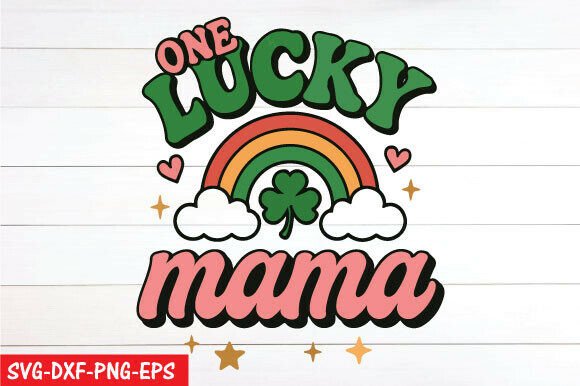 Download Lucky Mama Png, St. Patrick's Day Svg - Day Collection