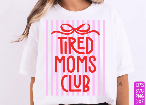 Download Tired Mom's Club PNG, Mother's Day PNG - Day Collection
