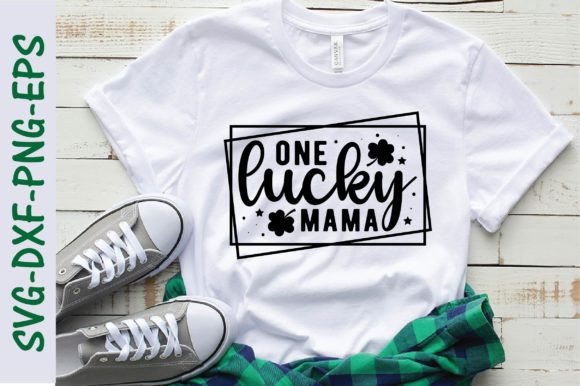 Download One Lucky Mama Svg, St. Patrick's Day Svg - Day Collection