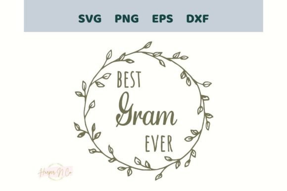 Download Best Gram Ever SVG Mothers Day PNG EPS - Day Collection